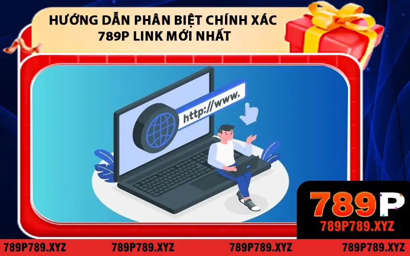 Hướng dẫn phân biệt chính xác 789P link mới nhất